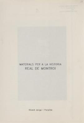 Materials per a la història. Real de Montroi
