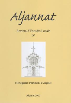 Aljannat. Revista d&#039;estudis Locals IV. Monogràfic: Patrimoni d&#039;Alginet