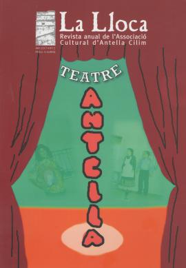 La lloca. Revista anual de l&#039;associació cultural d&#039;Antella Cilim. Teatre
