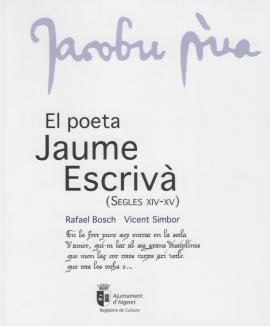 El poeta Jaume Escrivà ( Segles XIV-XV )