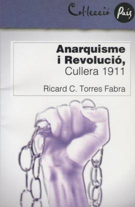 Anarquisme i Revolució, Cullera 1911