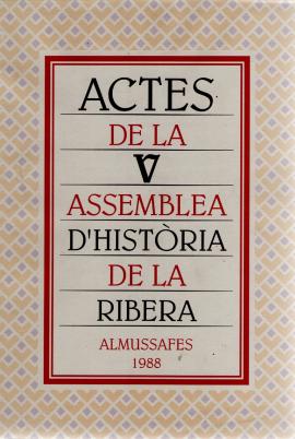 Actes de la V assemblea d&#039;història de la Ribera