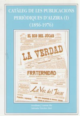 Catàleg de les publicacions periòdiques d&#039;aLZIRA (I) (1856-1976)