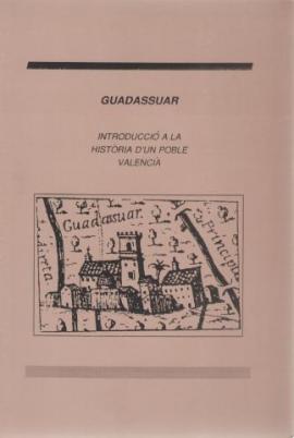 Guadassuar : introducció a la història d&#039;un poble valencià