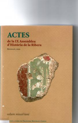 Actes de la IX Assemblea d&#039;Història de la Ribera : Benifaió 2002