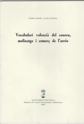 Vocabulari valencià del conreu , molinatge i comerç de l&#039;arròs