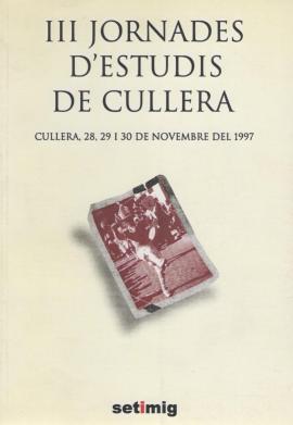 III Jornades d´ Estudis de Cullera : Cullera, 28, 29 i 30 de Novembre de 1997.