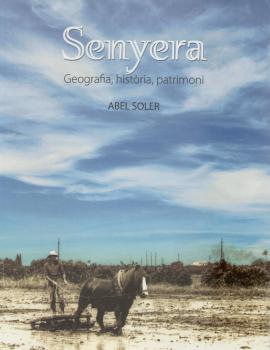 Senyera. Geografia,història i patrimoni