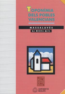 Toponímia dels pobles valencians. MASSALAVÉS