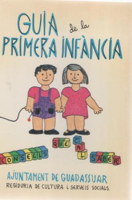 Guia de la primera infancia. Consells que cal saber.