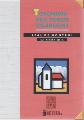 Toponímia dels pobles valencians. Real de Montroi