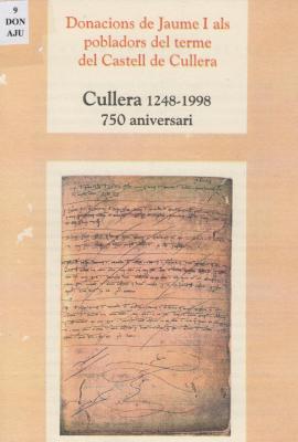 Donacions de Jaume l als pobladors del terme des Castell de Cullera.Cullera 1248-1998. 750 aniversari