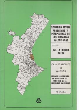 Situación actual, problemas y perspectivas de las comarcas valenciana. Comarca: XVI LA RIBERA BAIXA