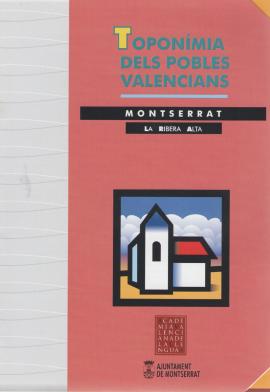 Toponimia dels pobles valencians. Montserrat