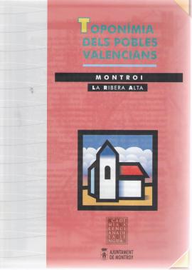 Toponimia dels pobles valencians.Montroi