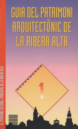 Guia del patrimoni arquitectònic de la Ribera Alta
