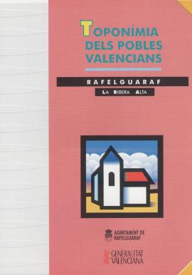 Toponímia dels pobles valencians. RAFELGUARAF