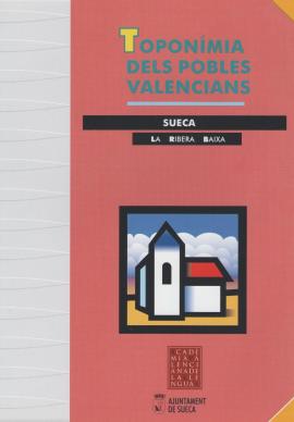 Toponímia del pobles valencians. SUECA
