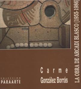 La obra de Arcadi Blasco (1955-1986)