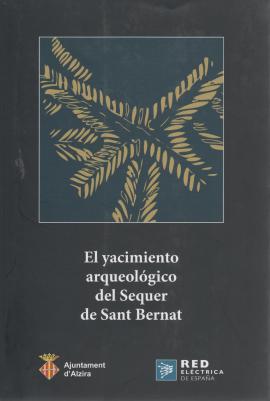El yacimiento arqueológico del Sequer de Sant Bernat