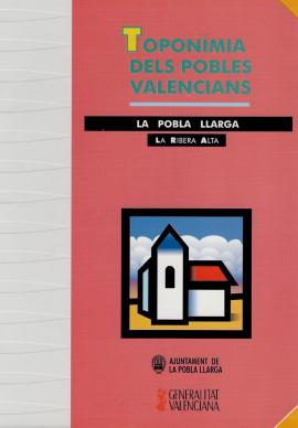 Toponímia dels pobles valencians. LA POBLA LLARGA